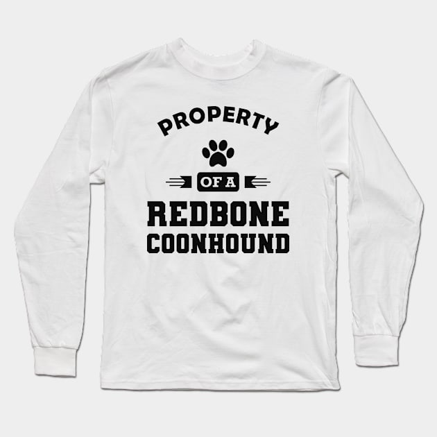 Redbone Coonhound Dog - Property of a redbone coonhound Long Sleeve T-Shirt by KC Happy Shop